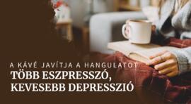 Több eszpresszó, kevesebb depresszió, hogyan javíthat a hangulatán a kávé