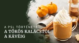 A sütőtökös pitétől a kávéig, avagy a Pumpkin spice latte története